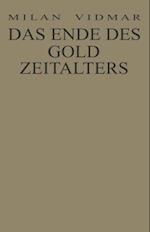 Das Ende des Goldzeitalters