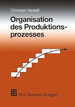 Organisation des Produktionsprozesses