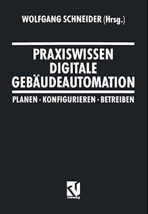 Praxiswissen Digitale Gebäudeautomation