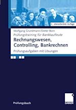 Rechnungswesen, Controlling, Bankrechnen