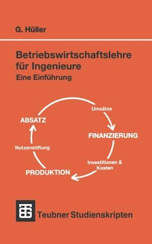 Betriebswirtschaftslehre für Ingenieure