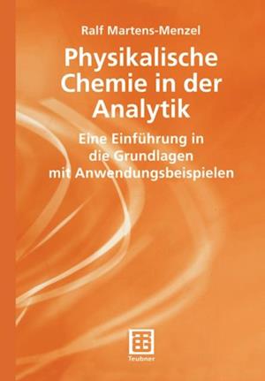 Physikalische Chemie in der Analytik