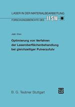 Optimierung von Verfahren der Laseroberflächenbehandlung bei gleichzeitiger Pulverzufuhr