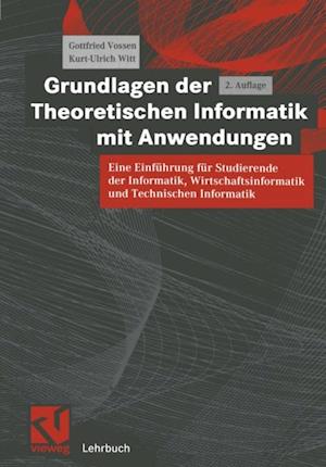 Grundlagen der Theoretischen Informatik mit Anwendungen