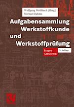 Aufgabensammlung Werkstoffkunde und Werkstoffprüfung