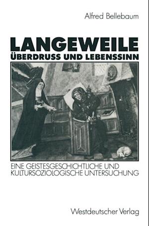 Langeweile, Überdruß und Lebenssinn