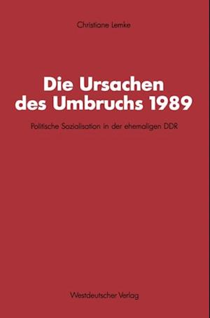 Die Ursachen des Umbruchs 1989