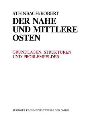 Der Nahe und Mittlere Osten Politik · Gesellschaft Wirtschaft Geschichte · Kultur