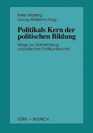 Politik als Kern der politischen Bildung