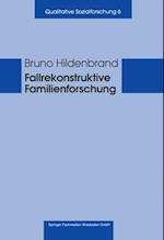 Fallrekonstruktive Familienforschung