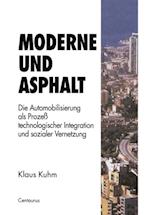 Moderne und Asphalt