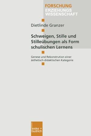 Schweigen, Stille und Stilleübungen als Form schulischen Lernens