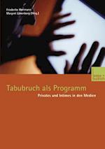 Tabubruch als Programm