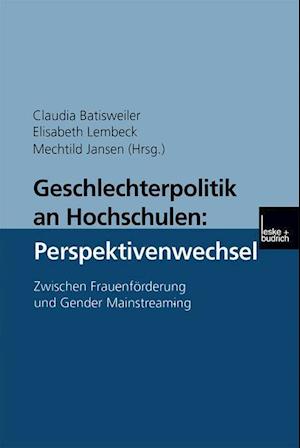 Geschlechterpolitik an Hochschulen: Perspektivenwechsel