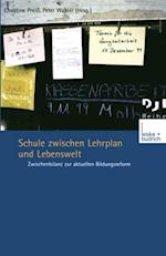 Schule zwischen Lehrplan und Lebenswelt