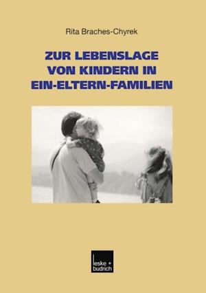 Zur Lebenslage von Kindern in Ein-Eltern-Familien