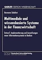 Multimediale und wissensbasierte Systeme in der Finanzwirtschaft