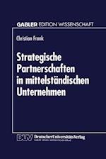 Strategische Partnerschaften in mittelständischen Unternehmen