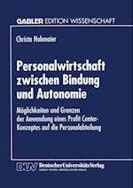 Personalwirtschaft zwischen Bindung und Autonomie