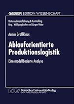 Ablauforientierte Produktionslogistik