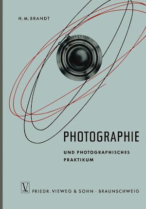 Photographie und Photographisches Praktikum
