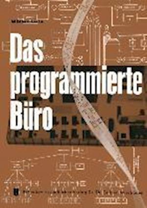 Das programmierte Büro