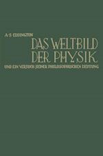 Das Weltbild der Physik und ein Versuch seiner philosophischen Deutung