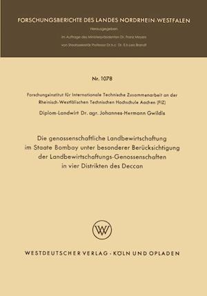 Die genossenschaftliche Landbewirtschaftung im Staate Bombay unter besonderer Berücksichtigung der Landbewirtschaftungs-Genossenschaften in vier Distrikten des Deccan