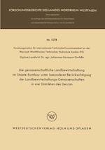 Die genossenschaftliche Landbewirtschaftung im Staate Bombay unter besonderer Berücksichtigung der Landbewirtschaftungs-Genossenschaften in vier Distrikten des Deccan