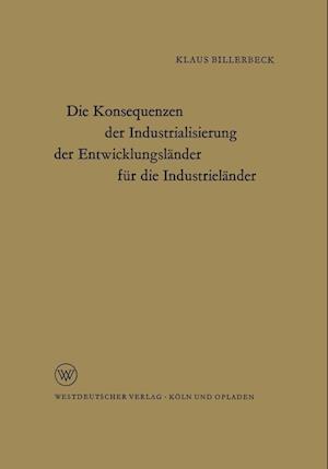 Die Konsequenzen der Industrialisierung der Entwicklungsländer für die Industrieländer