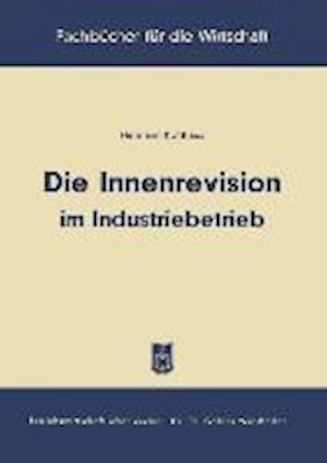 Die Innenrevision im Industriebetrieb