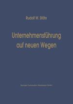 Unternehmensführung auf neuen Wegen