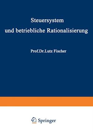 Steuersystem und betriebliche Rationalisierung