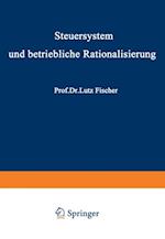 Steuersystem und betriebliche Rationalisierung