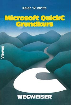 Microsoft QuickC-Wegweiser Grundkurs