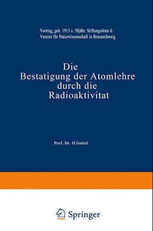 Die Bestätigung der Atomlehre durch die Radioaktivität