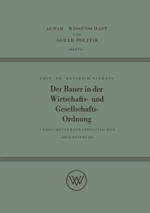 Der Bauer in der Wirtschafts- und Gesellschaftsordnung