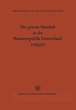 Der private Haushalt in der Bundesrepublik Deutschland 1960/61