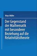 Der Gegenstand der Mathematik mit besonderer Beziehung auf die Relativitätstheorie