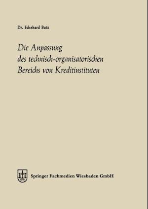 Die Anpassung des technisch-organisatorischen Bereichs von Kreditinstituten