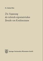 Die Anpassung des technisch-organisatorischen Bereichs von Kreditinstituten