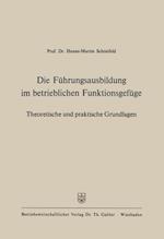 Die Führungsausbildung im betrieblichen Funktionsgefüge