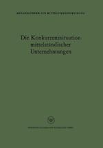 Die Konkurrenzsituation mittelständischer Unternehmungen