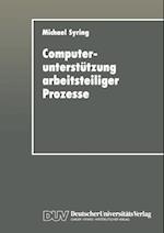 Computerunterstützung arbeitsteiliger Prozesse