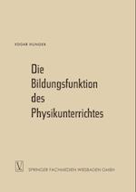 Die Bildungsfunktion des Physikunterrichtes