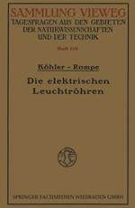 Die elektrischen Leuchtröhren