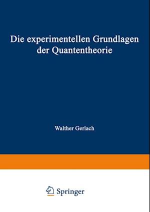 Die experimentellen Grundlagen der Quantentheorie