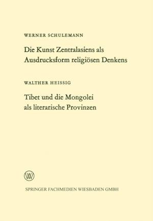 Die Kunst Zentralasiens als Ausdrucksform religiösen Denkens. Tibet und die Mongolei als literarische Provinzen