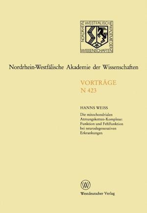 Die mitochondrialen Atmungsketten-Komplexe: Funktion und Fehlfunktion bei neurodegenerativen Erkrankungen