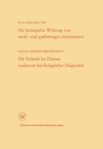 Die biologische Wirkung von staub- und gasförmigen Immissionen/Die Technik im Dienste moderner kardiologischer Diagnostik